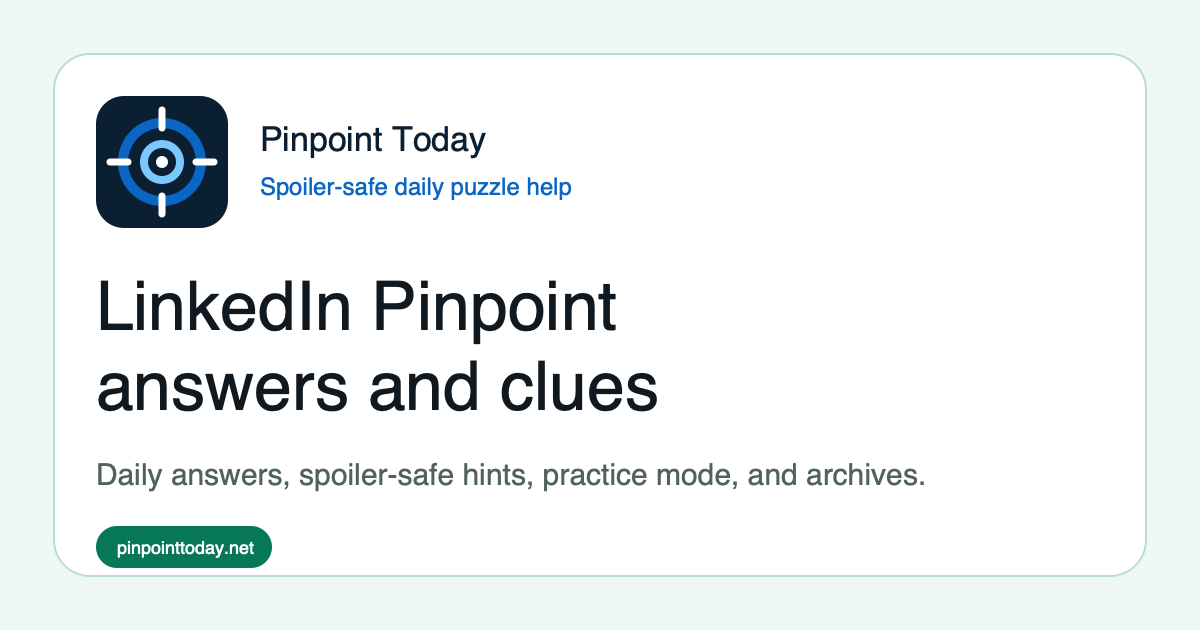 LinkedIn Pinpoint Answer Today | Pinpoint Today